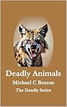 Deadly Animals: T...