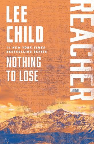 Nothing to Lose: A Reacher Novel (Jack Reacher)