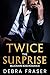Twice the Surprise: Billion...