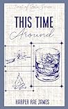This Time Around:...