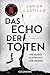 Das Echo der Toten - Niemand schweigt für immer: Thriller - Das Buch zur erfolgreichen Netflix-Serie (Das Mädchen im Schnee 3) (German Edition)