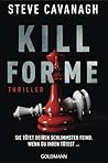 Kill for Me by Steve Cavanagh