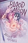 Blood Moon: A Rivals to Lovers Vampire and Witch Romance (A Strange Moon Novella) Blood Moon: A Rivals to Lovers Vampire and Witch Romance (A Strange Moon Novella)