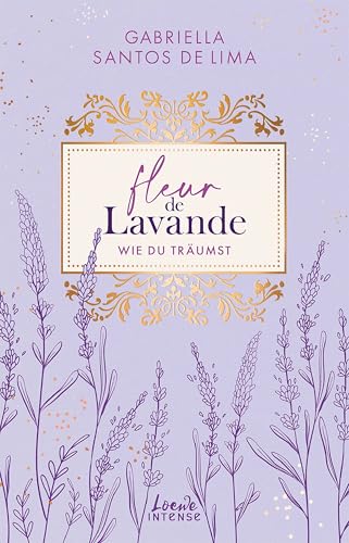 Fleur de Lavande (Band 3) - Wie du träumst: Indie Vibes und Mental Health Rep im poetischen Finale der Südfrankreich-Romance (German Edition)