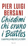 Chiedimi chi eran...