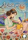 LA CURA PER ME by PAV editore