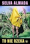 To nie rzeka