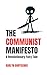 The Communist Manifesto: A ...