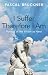 I Suffer Therefore I Am: Portrait of the Victim as Hero