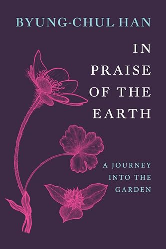 In Praise of the Earth: A Journey into the Garden (Hardcover)