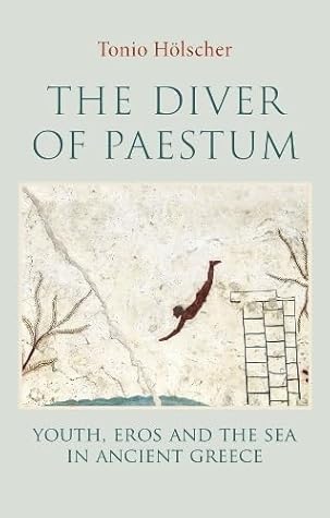 The Diver of Paestum: Youth, Eros, and the Sea in Ancient Greece