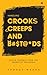 HANDLING CROOKS CREEPS AND B#$T@*DS by Yadhav Mehra