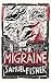 Migraine by Samuel Fisher