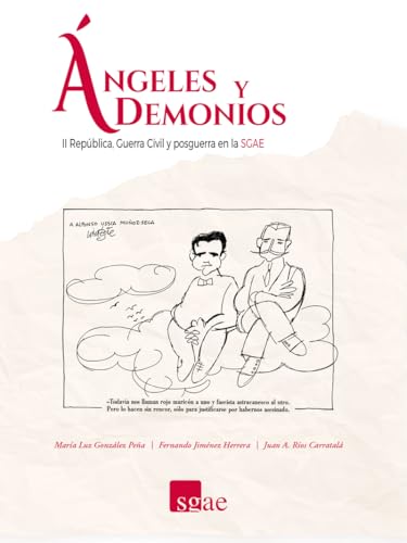 Ángeles y Demonios: II República, Guerra Civil y posguerra en la SGAE (Paperback)