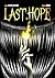 Last Hope: Manga - Volume u...