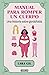Manual para romper un cuerpo