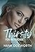 Thirsty For His Friends: Three First Time Hotwife Stories (Hank Dolworth Collection)