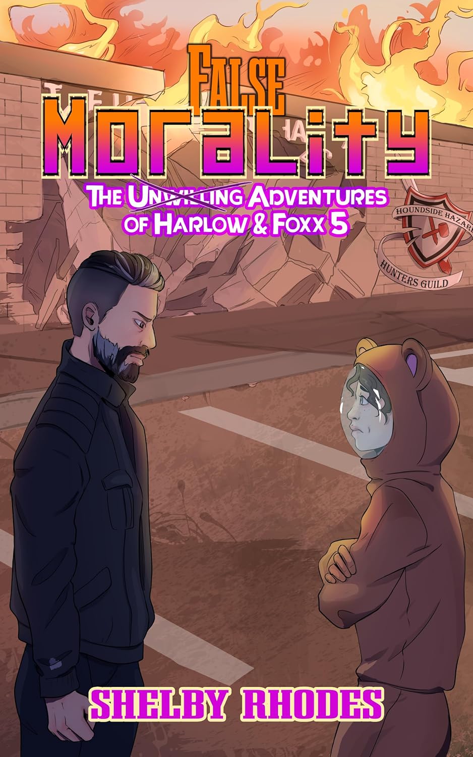 False Morality (The Unwilling Adventures of Harlow & Foxx #5)