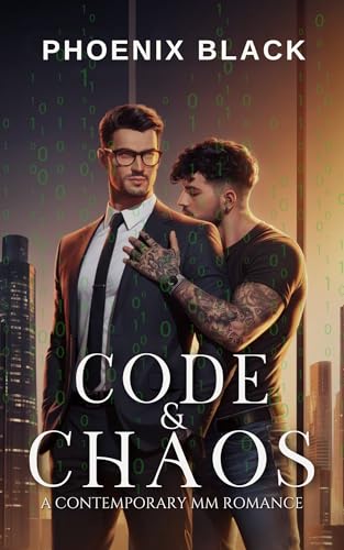 Code & Chaos: A Steamy MM Romance Novella (Opposites Attract Series)
