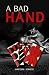 A Bad Hand