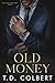 Old Money (Everett Brothers...