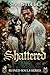 Shattered: Ruined Souls Boo...