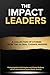 The Impact Leaders by Nim Stant