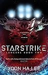 Starstrike by Yoon Ha Lee