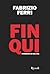 Fin qui: Fotografia di una vita (Italian Edition)