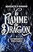 La flamme du dragon (Le Serment des cimes, #1)