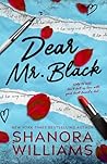 Dear Mr. Black by Shanora Williams