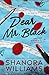 Dear Mr. Black by Shanora Williams Dear Mr. Black by Shanora Williams
