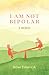 I Am Not Bipolar: A Memoir