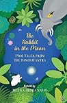The Rabbit in the Moon by Meena Arora Nayak