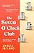 The Seven O'Clock Club: Discover the heartwarming and uplifting Sunday Times bestseller