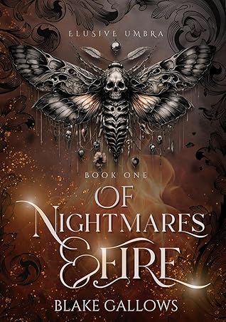 Of Nightmares & Fire (Elusive Umbra, #1)