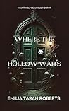 Where The Hollow ...