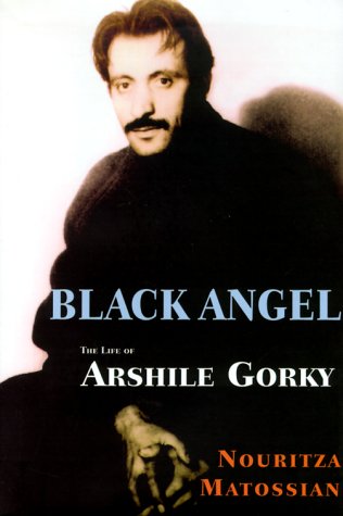 Black Angel: The Life of Arshile Gorky (Hardcover)