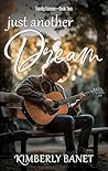 Just Another Dream by Kimberly Banet