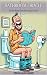 The Bathroom Oracle: Terrib...