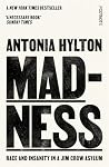 Madness: Race and...