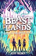Beastlands: Legend of the Crystal Caves