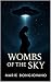 Wombs of the Sky by Marie Bongiovano