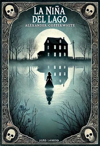 La niña del lago (Terror en familia) (Spanish Edition)