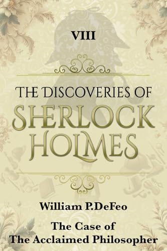 The Case of the Acclaimed Philosopher (The Discoveries Of Sherlock Holmes Book 8)