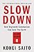 Slow Down: How Degrowth Communism Can Save the Earth