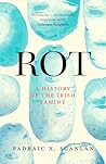 Rot: A History of...