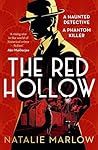 The Red Hollow: A...