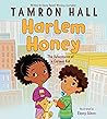 Harlem Honey: The Adventures of a Curious Kid – The New York Times Bestseller: A Story of Belonging and Community