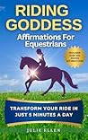 Riding Goddess: A...